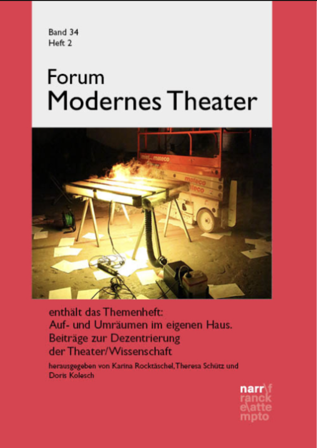 Auf- und Umräumen im eigenen Haus. Beiträge zur Dezentrierung der Theater/Wissenschaft, Hg. Karina Rocktäschel, Theresa Schütz, Doris Kolesch, thematisches Heft der Zeitschrift „Forum Modernes Theater“, 34 (2) 2023.